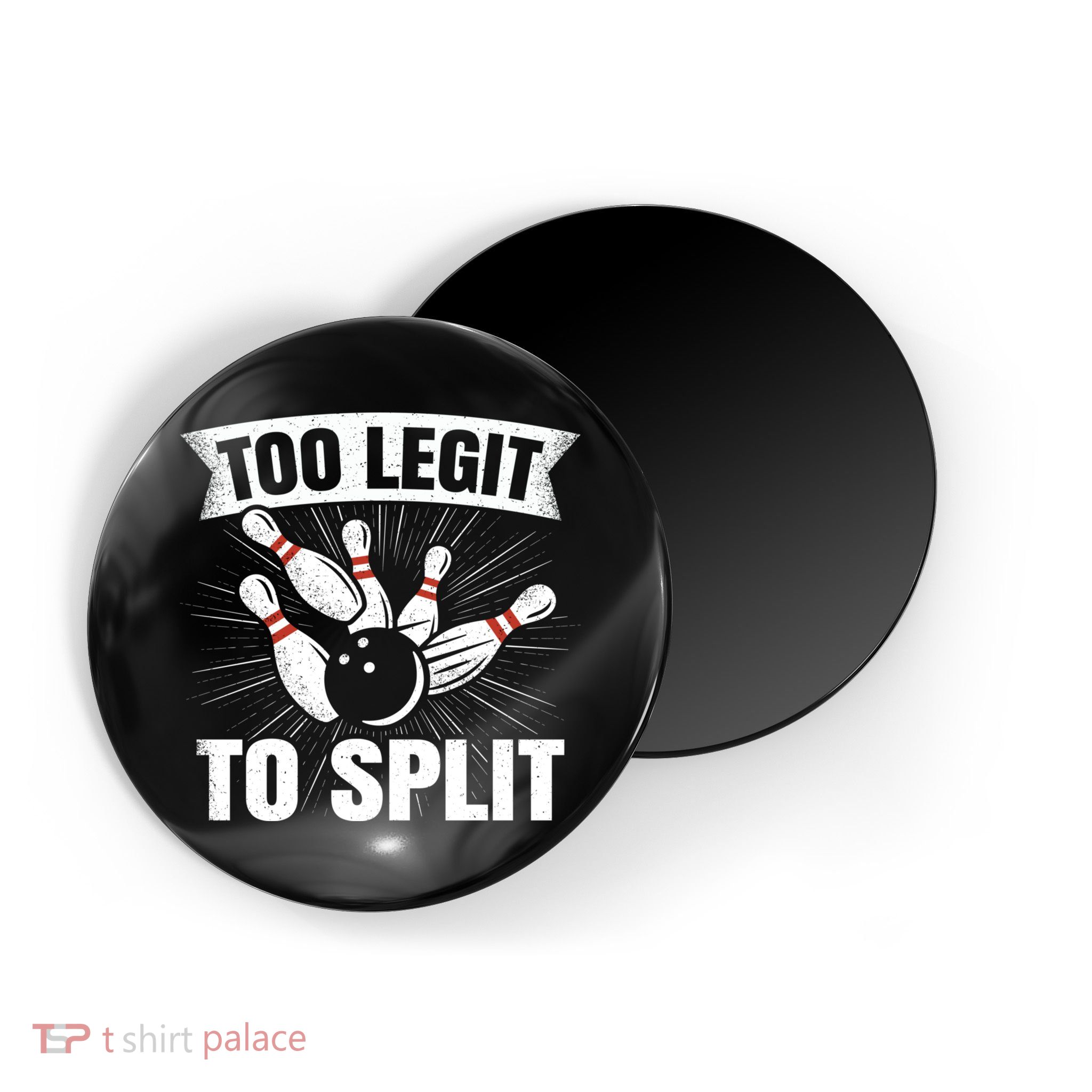 Too Legit To Split Funny Retro Team Bowler Bowling Magnet