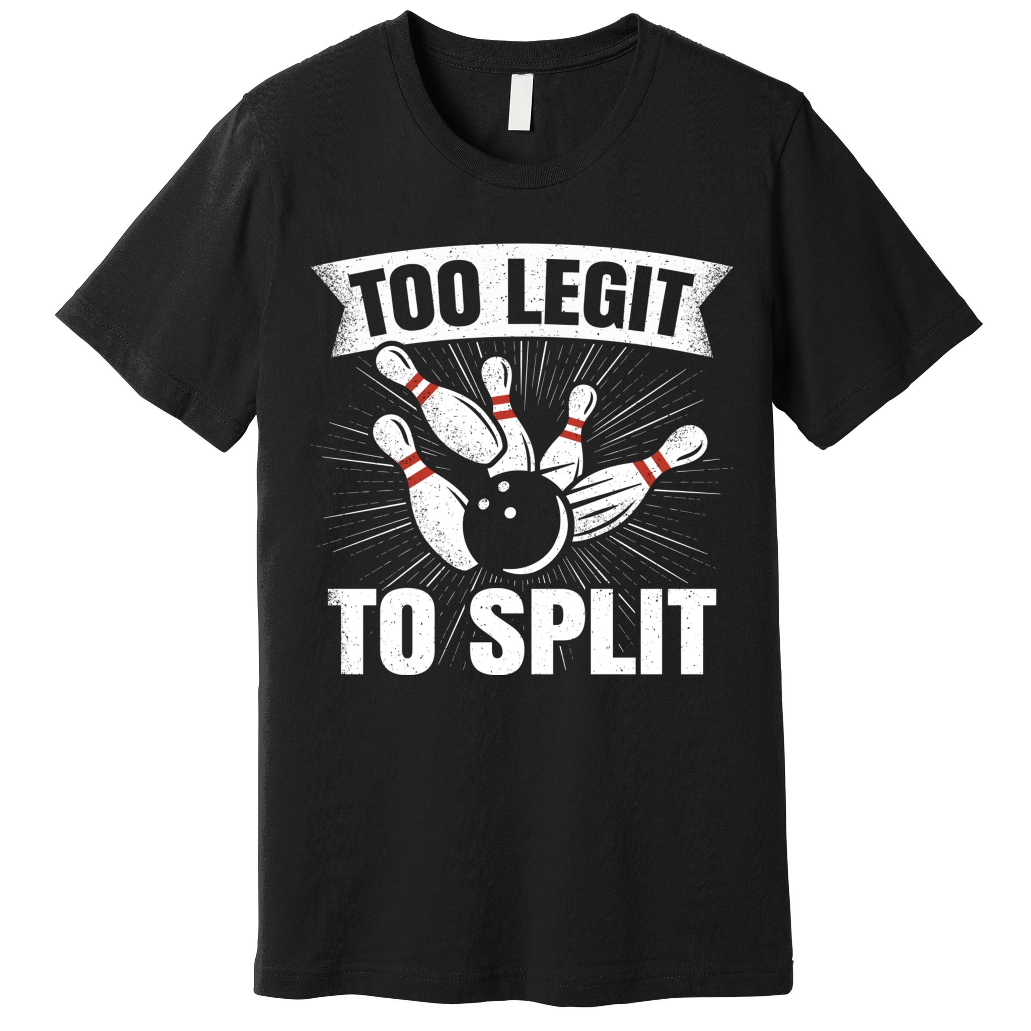 Too Legit To Split Funny Retro Team Bowler Bowling Premium T-Shirt