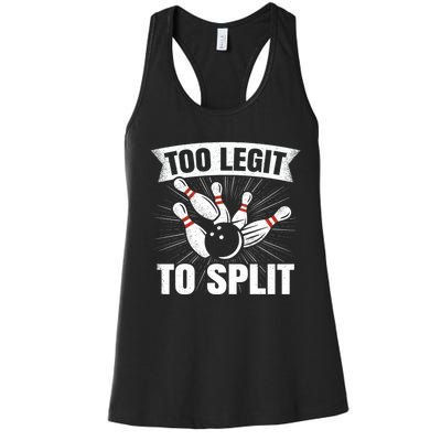 Too Legit To Split Funny Retro Team Bowler Bowling Women's Racerback Tank