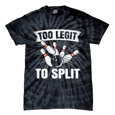 Too Legit To Split Funny Retro Team Bowler Bowling Tie-Dye T-Shirt
