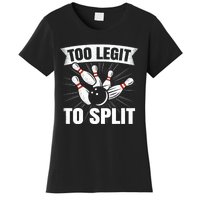 Too Legit To Split Funny Retro Team Bowler Bowling Women's T-Shirt