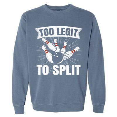 Too Legit To Split Funny Retro Team Bowler Bowling Garment-Dyed Sweatshirt