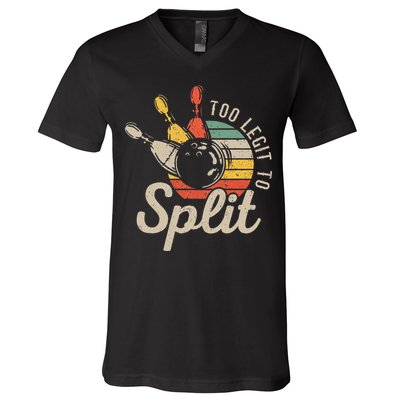 Too Legit To Split Retro Bowling Funny Bowler Bowling Team V-Neck T-Shirt