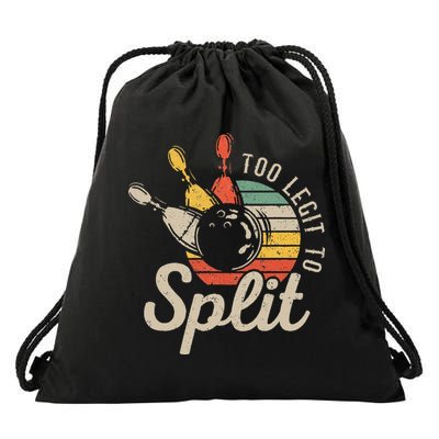 Too Legit To Split Retro Bowling Funny Bowler Bowling Team Drawstring Bag