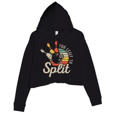 Too Legit To Split Retro Bowling Funny Bowler Bowling Team Crop Fleece Hoodie