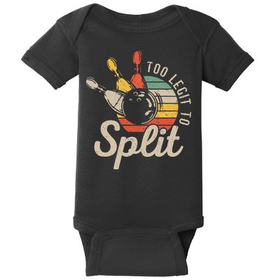 Too Legit To Split Retro Bowling Funny Bowler Bowling Team Baby Bodysuit
