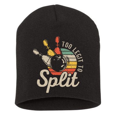 Too Legit To Split Retro Bowling Funny Bowler Bowling Team Short Acrylic Beanie