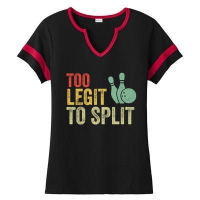 Too Legit To Split Funny Retro Team Bowler Bowling Ladies Halftime Notch Neck Tee