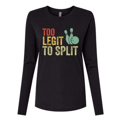 Too Legit To Split Funny Retro Team Bowler Bowling Womens Cotton Relaxed Long Sleeve T-Shirt