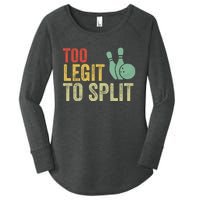 Too Legit To Split Funny Retro Team Bowler Bowling Women's Perfect Tri Tunic Long Sleeve Shirt