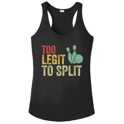 Too Legit To Split Funny Retro Team Bowler Bowling Ladies PosiCharge Competitor Racerback Tank