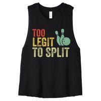 Too Legit To Split Funny Retro Team Bowler Bowling Women's Racerback Cropped Tank