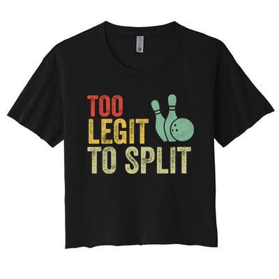 Too Legit To Split Funny Retro Team Bowler Bowling Women's Crop Top Tee