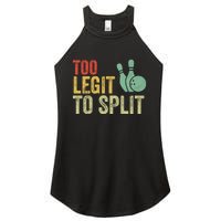 Too Legit To Split Funny Retro Team Bowler Bowling Women's Perfect Tri Rocker Tank