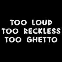 Too Loud Too Reckless Too Ghetto Black History Month Flat Bill Trucker Hat