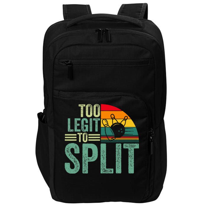 Too Ligit To Split Funny Bowlers & Bowling Player Impact Tech Backpack