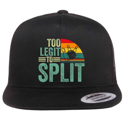 Too Ligit To Split Funny Bowlers & Bowling Player Flat Bill Trucker Hat