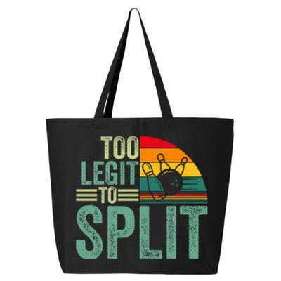 Too Ligit To Split Funny Bowlers & Bowling Player 25L Jumbo Tote