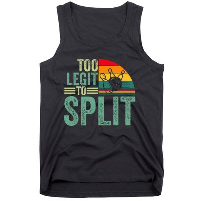 Too Ligit To Split Funny Bowlers & Bowling Player Tank Top