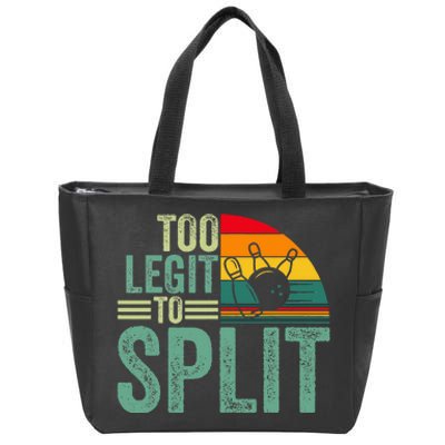 Too Ligit To Split Funny Bowlers & Bowling Player Zip Tote Bag