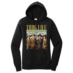 Thug Life Trump Vance Kennedy Elon Women's Pullover Hoodie