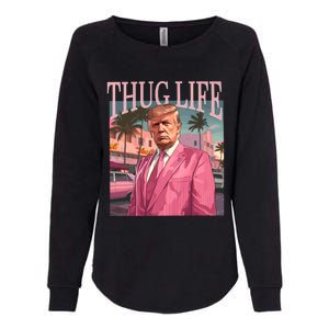 Thug Life Trump 2024 Womens California Wash Sweatshirt