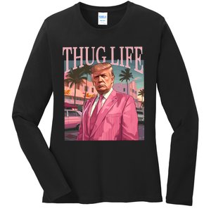 Thug Life Trump 2024 Ladies Long Sleeve Shirt