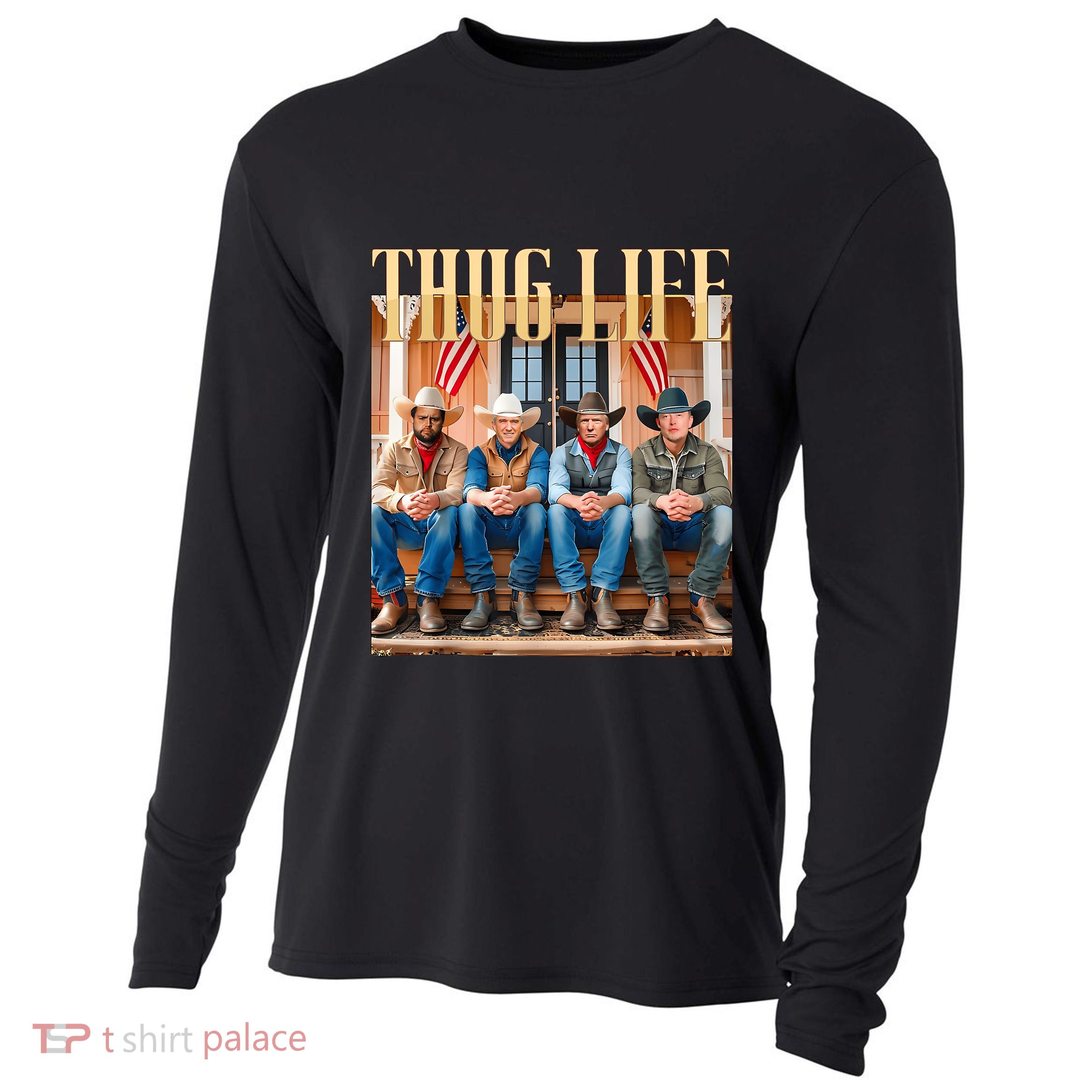 Thug Life Trump Vance Kennedy Elon Cooling Performance Long Sleeve Crew