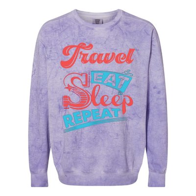 Traveling Lovers Travel Eat Sleep Repeat Gift Colorblast Crewneck Sweatshirt