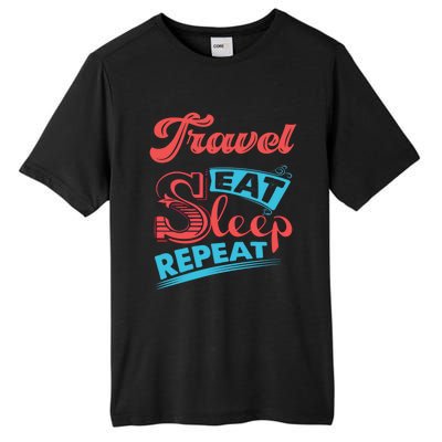 Traveling Lovers Travel Eat Sleep Repeat Gift Tall Fusion ChromaSoft Performance T-Shirt