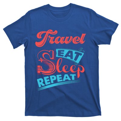 Traveling Lovers Travel Eat Sleep Repeat Gift T-Shirt