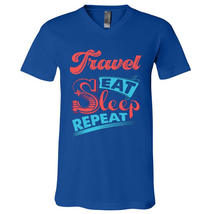 Traveling Lovers Travel Eat Sleep Repeat Gift V-Neck T-Shirt