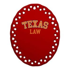 Texas Law Texas Bar Graduate Gift Lawyer College Gift Ceramic Oval Ornament