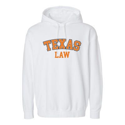 Texas Law Texas Bar Graduate Gift Lawyer College Garment-Dyed Fleece Hoodie