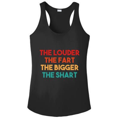 The Louder The Fart The Bigger The Shart Ladies PosiCharge Competitor Racerback Tank