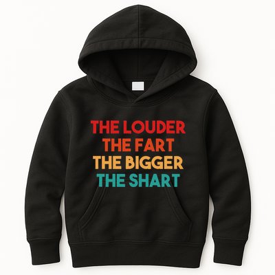 The Louder The Fart The Bigger The Shart Kids Hoodie