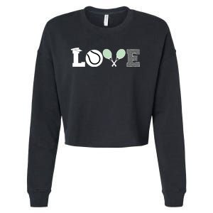 Tennis Love Tennis Fan Tennis Player Gift Tennis Lover Cropped Pullover Crew