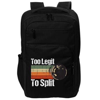 Too Legit To Split Funny Retro Bowling Team Unisex Blower Impact Tech Backpack