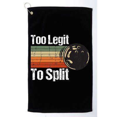 Too Legit To Split Funny Retro Bowling Team Unisex Blower Golf Towel