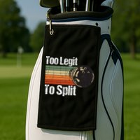 Too Legit To Split Funny Retro Bowling Team Unisex Blower Golf Towel