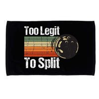 Too Legit To Split Funny Retro Bowling Team Unisex Blower Microfiber Hand Towel