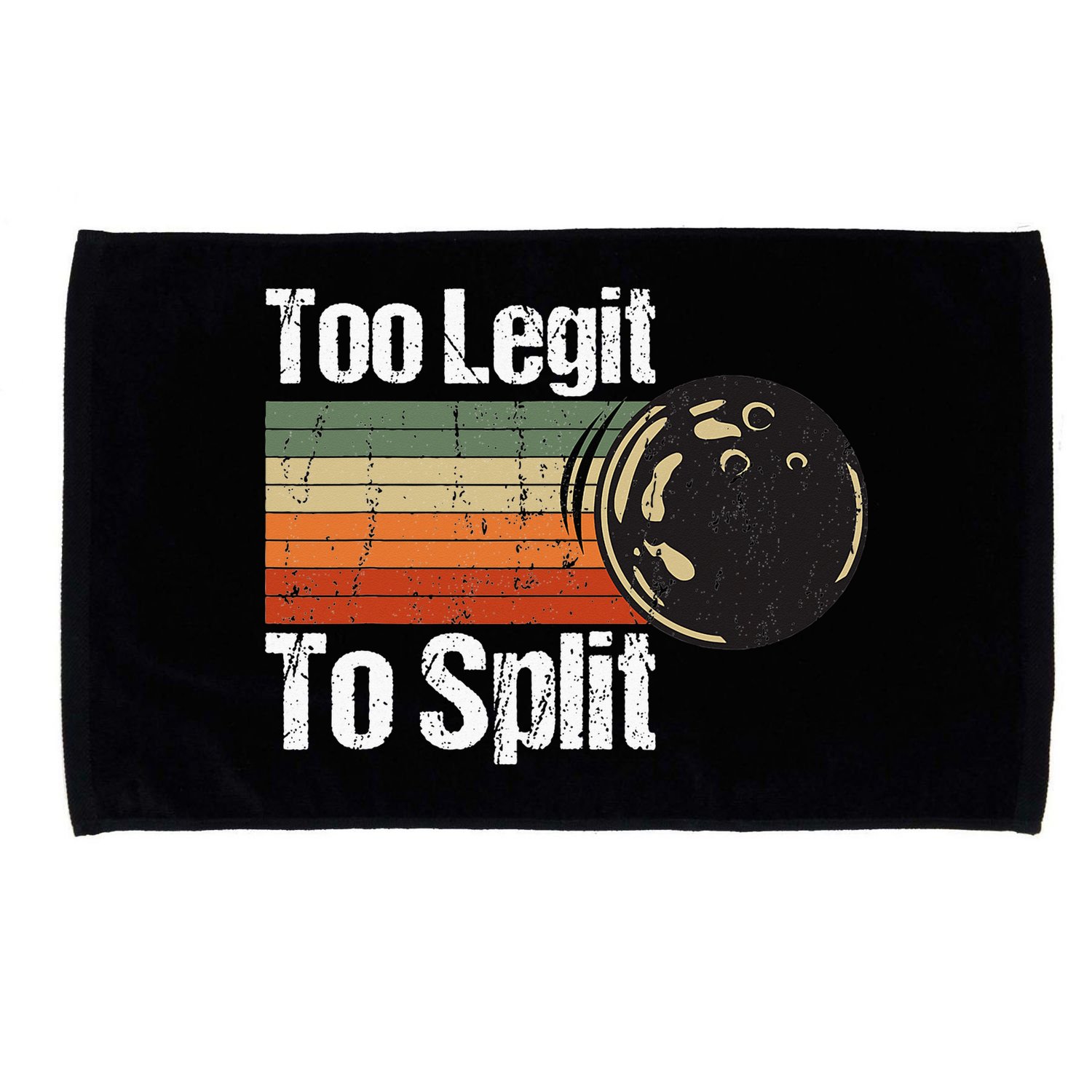 Too Legit To Split Funny Retro Bowling Team Unisex Blower Microfiber Hand Towel