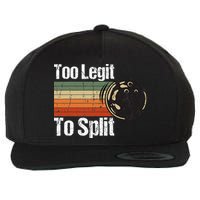 Too Legit To Split Funny Retro Bowling Team Unisex Blower Wool Snapback Cap