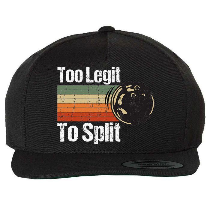 Too Legit To Split Funny Retro Bowling Team Unisex Blower Wool Snapback Cap