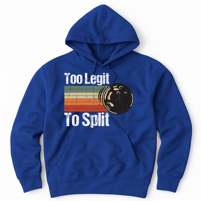 Too Legit To Split Funny Retro Bowling Team Unisex Blower Hoodie