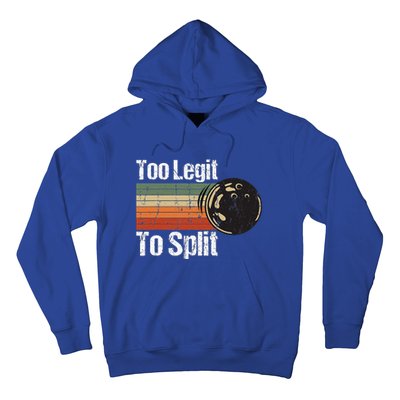 Too Legit To Split Funny Retro Bowling Team Unisex Blower Hoodie