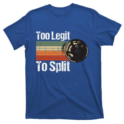 Too Legit To Split Funny Retro Bowling Team Unisex Blower T-Shirt