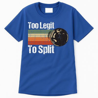 Too Legit To Split Funny Retro Bowling Team Unisex Blower Tall T-Shirt