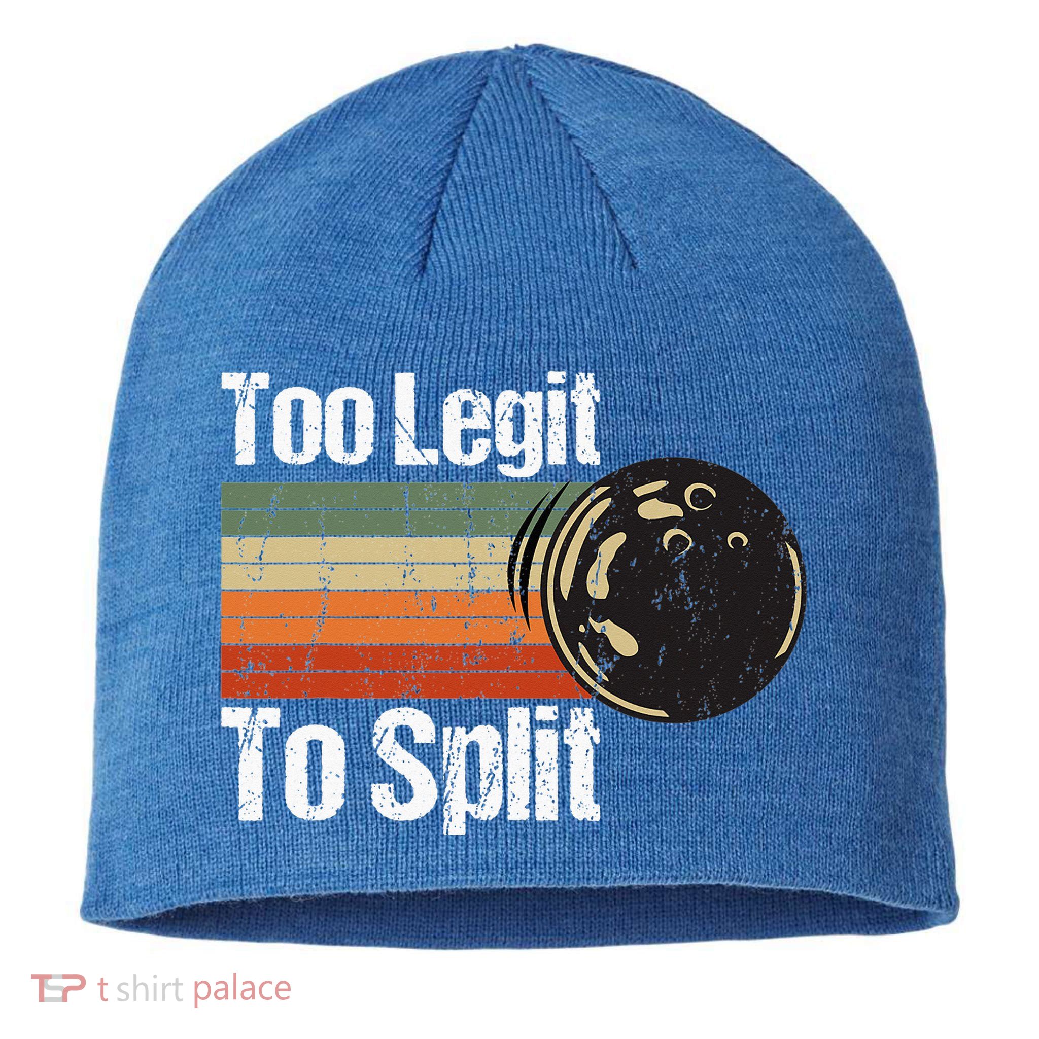 Too Legit To Split Funny Retro Bowling Team Unisex Blower Sustainable Beanie