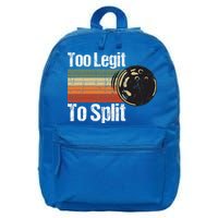Too Legit To Split Funny Retro Bowling Team Unisex Blower 16 in Basic Backpack